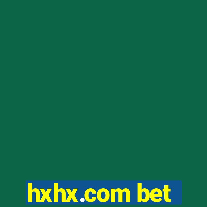 hxhx.com bet